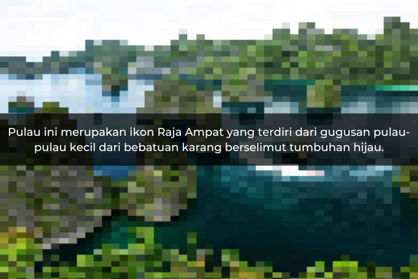 [QUIZ] Apakah Kamu Bisa Menebak Nama Destinasi Wisata di Raja Ampat Ini?