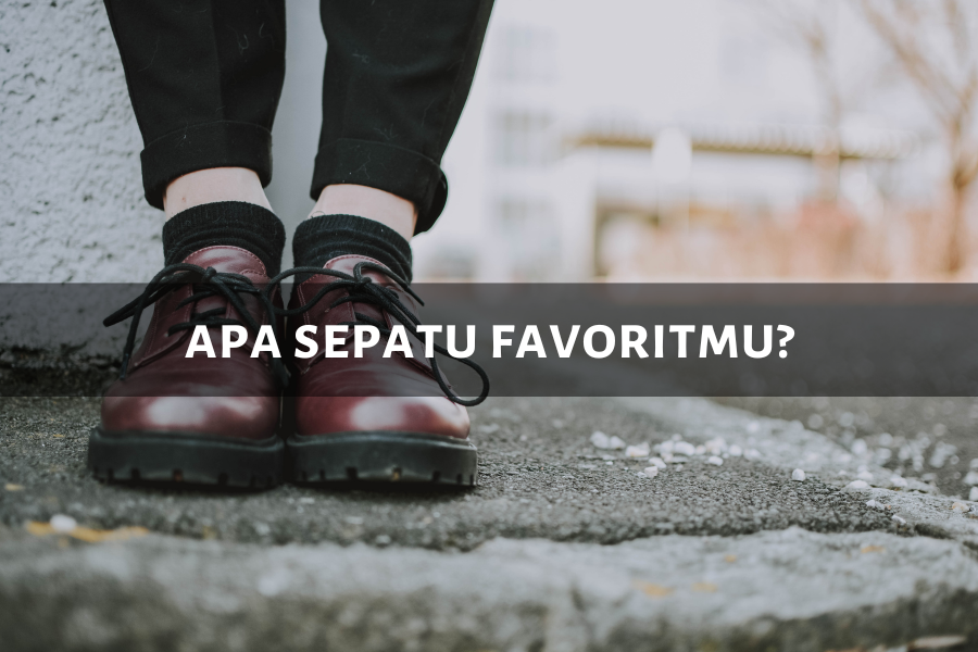 [QUIZ] Dari Sepatu Favoritmu, Kami Bisa Tebak Karakter Kamu Itu Seperti Apa