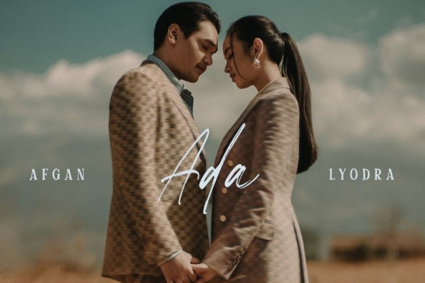 Lirik Lagu Ada - Afgan Feat. Lyodra, Ini Makna Dan Faktanya