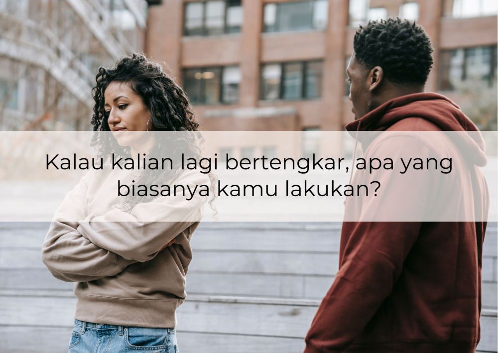 [QUIZ] Kamu Adalah Tipe Pacar yang Dewasa atau Clingy?