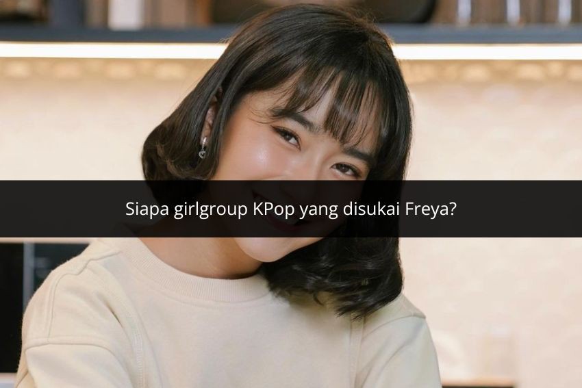 [QUIZ] Tes Seberapa Ngefans Kamu Sama Freya JKT48 dengan Jawab Pertanyaan Ini!