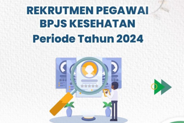 Lowongan Kerja BPJS Kesehatan 2024, Ini Link Dan Syaratnya