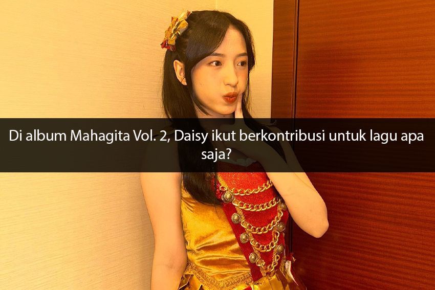 [QUIZ] Seberapa Ngefans Kamu dengan Daisy JKT48?