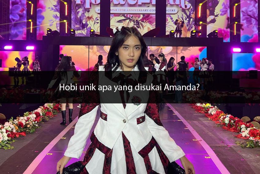 [QUIZ] Buktikan Kamu Fans Nomor 1 Amanda JKT48 dengan Jawab Pertanyaan Ini