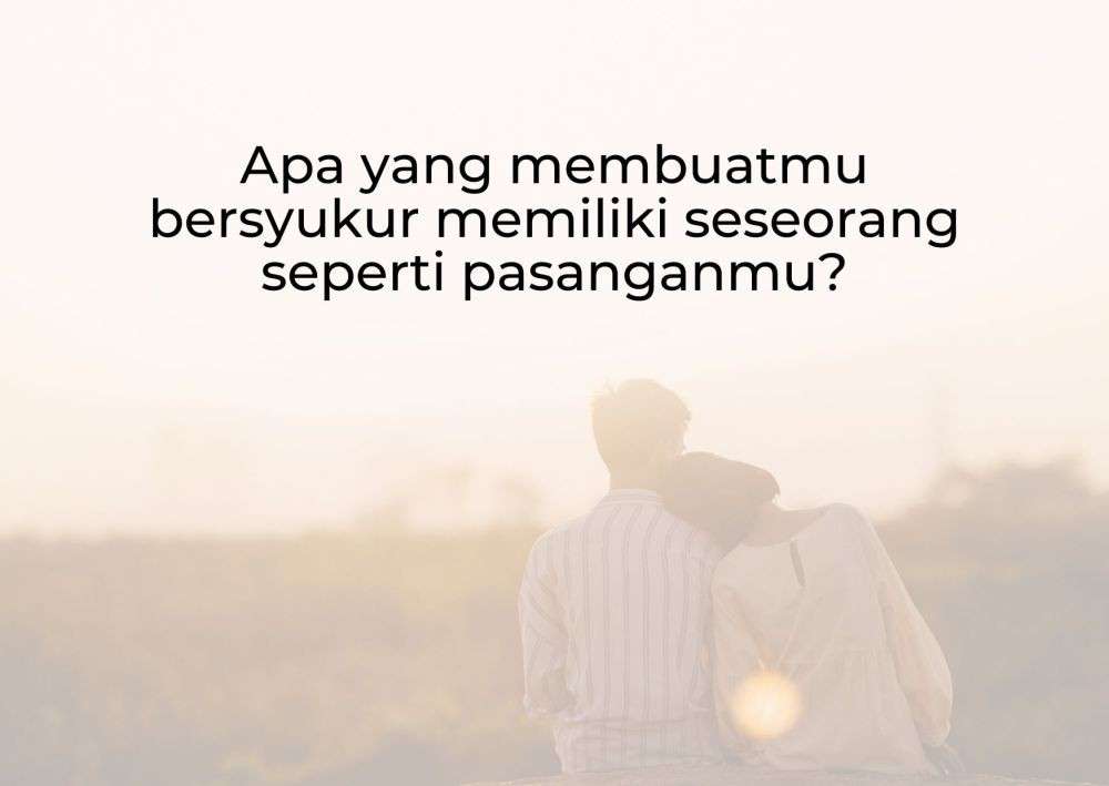 [QUIZ] Kuis Ini Ungkap Apakah Hubunganmu Dengan Pasangan Langgeng Atau ...