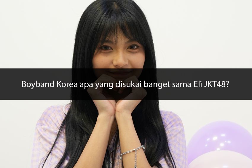 [QUIZ] Seberapa Ngefans Kamu dengan Eli JKT48?