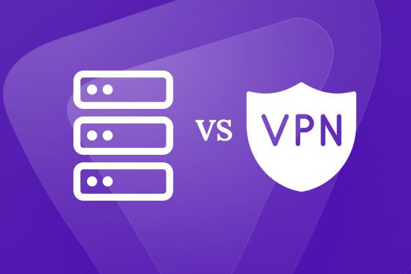 Proxy dan VPN, Apa Perbedaannya dan Mana yang Harus Digunakan?