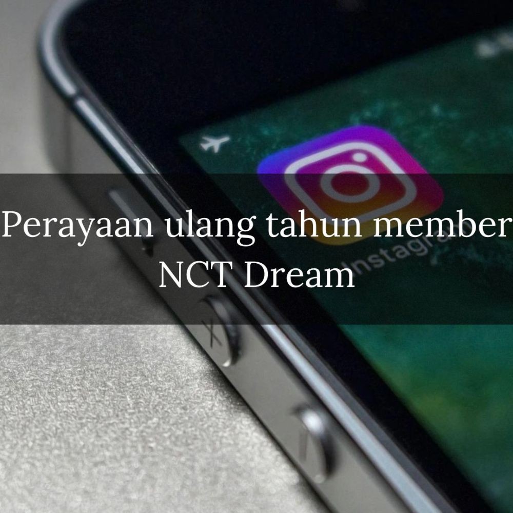 [QUIZ] Siapa Member NCT Dream yang Diam-diam Kepoin Instagram Kamu?