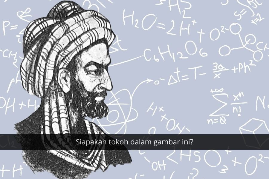 [QUIZ] Tebak Nama Ilmuwan Muslim dari Gambar, Apakah Kamu Mengenalinya?