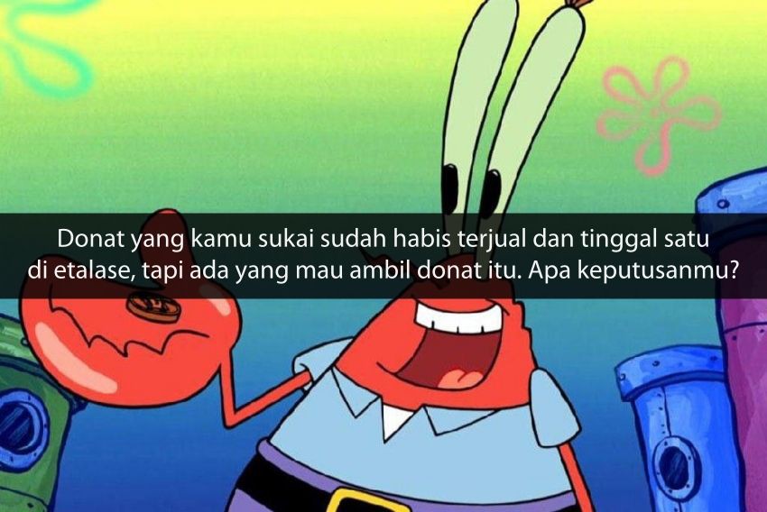 [QUIZ] Tes Psikologi Ini Bisa Tebak Karaktermu Seculas Tuan Krabs Apa Gak?