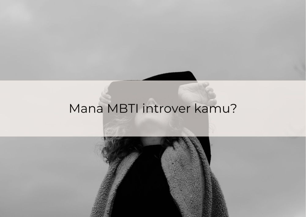 [QUIZ] Dari MBTI Introver, Ini Sikapmu yang Kurang Disukai Orang