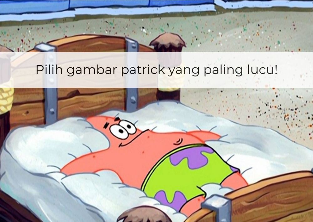 [QUIZ] Ada Pesan Motivasi dari Patrick Star untukmu, Cek Sekarang!