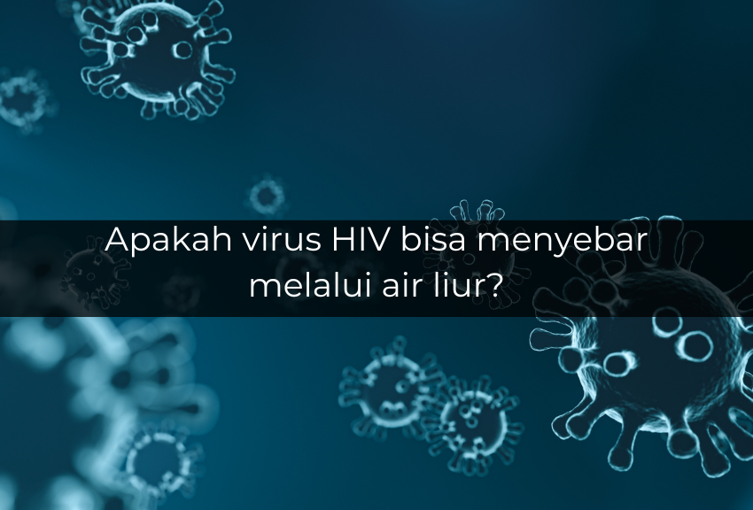 [QUIZ] Cek Pengetahuan Kamu tentang Penyebaran Virus HIV, Jago Nggak?