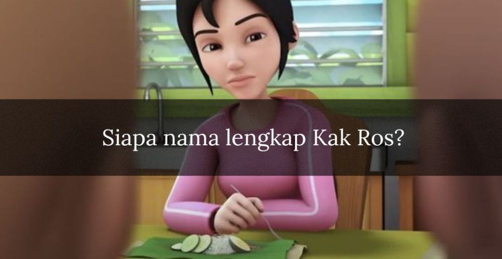 [QUIZ] Tebak Fakta Tersembunyi dari Kak Ros di Upin Ipin, Sebagian Orang Gak Tahu!