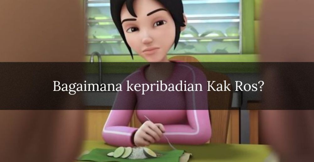 [QUIZ] Tebak Fakta Tersembunyi dari Kak Ros di Upin Ipin, Sebagian Orang Gak Tahu!