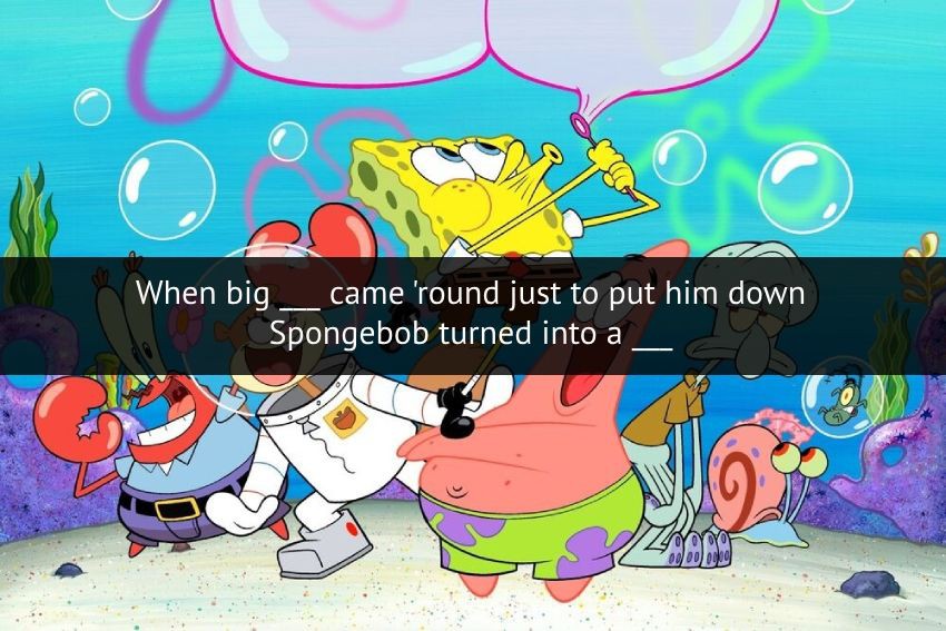 [QUIZ] Lanjut Lirik Lagu Ripped Pants SpongeBob Squarepants