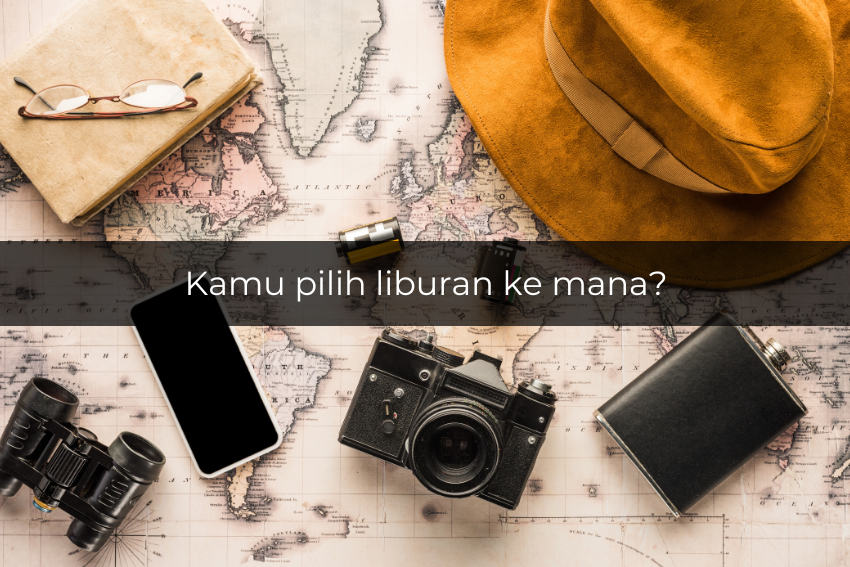 [QUIZ] Liburan ke Amerika atau Indonesia, Kamu Cocoknya Liburan ke Sini