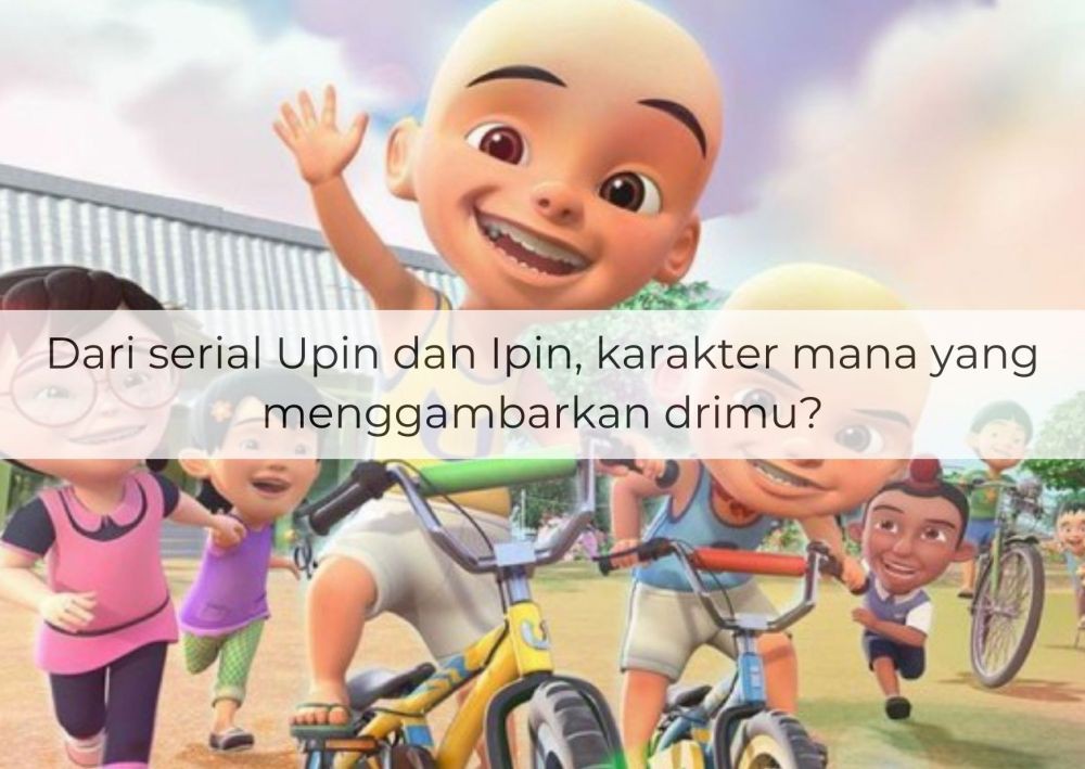 [QUIZ] Pilih Karakter Upin Ipin Favoritmu dan Temukan Daya Tarikmu