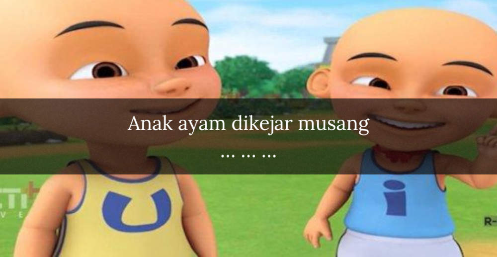 [QUIZ] Sambung Lirik Lagu Ibu Ayam Dikejar Musang Upin Ipin, Gak Mungkin Gak Tahu!