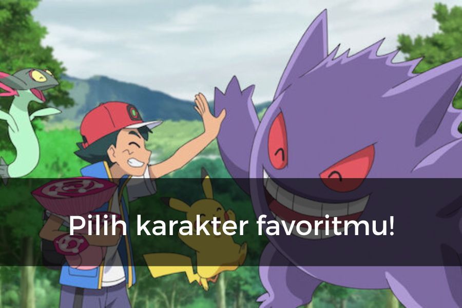 [QUIZ] Dari Karakter Pokemon Favoritmu, Destinasi Wisata Ini Cocok untukmu