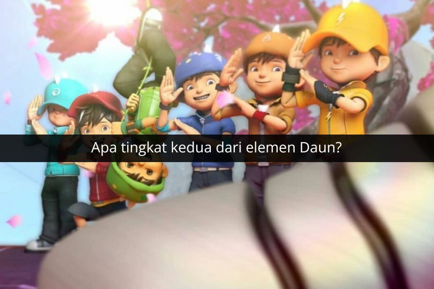 [QUIZ] Kalau Fans Sejati, Coba Tebak Tingkat Dua Elemen BoBoiBoy di Kuis Ini!