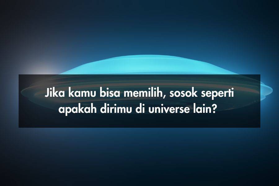 [QUIZ] Seandainya Kamu Hidup di Dunia Lain, Bagaimanakah Sosok yang Tepat untuk Orang Sepertimu?