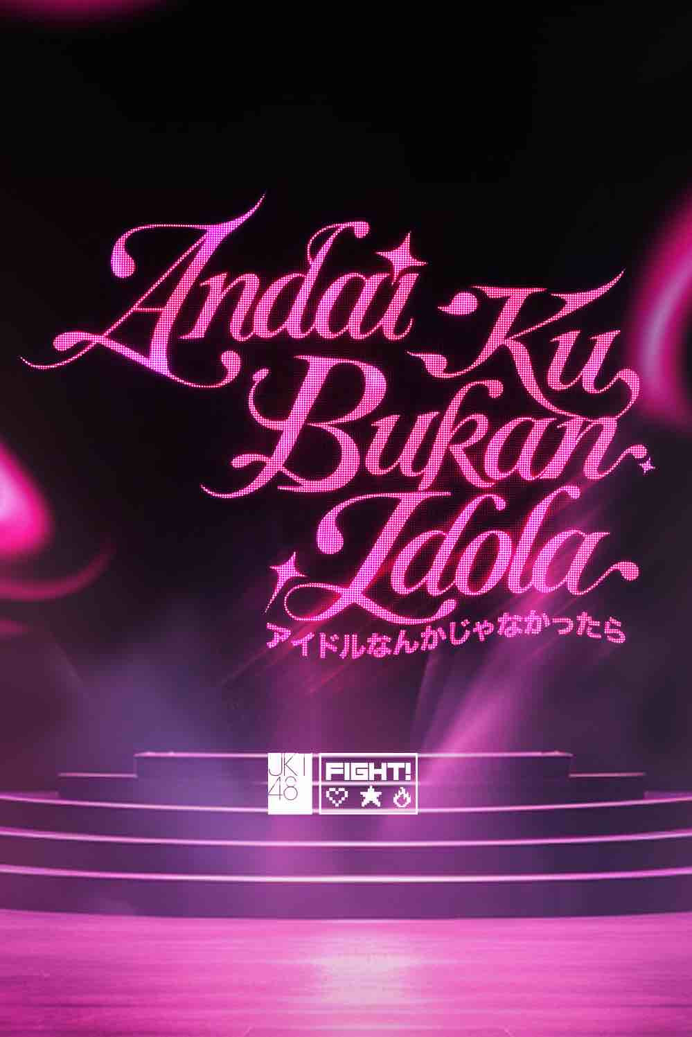 ANDAI ‘KU BUKAN IDOLA